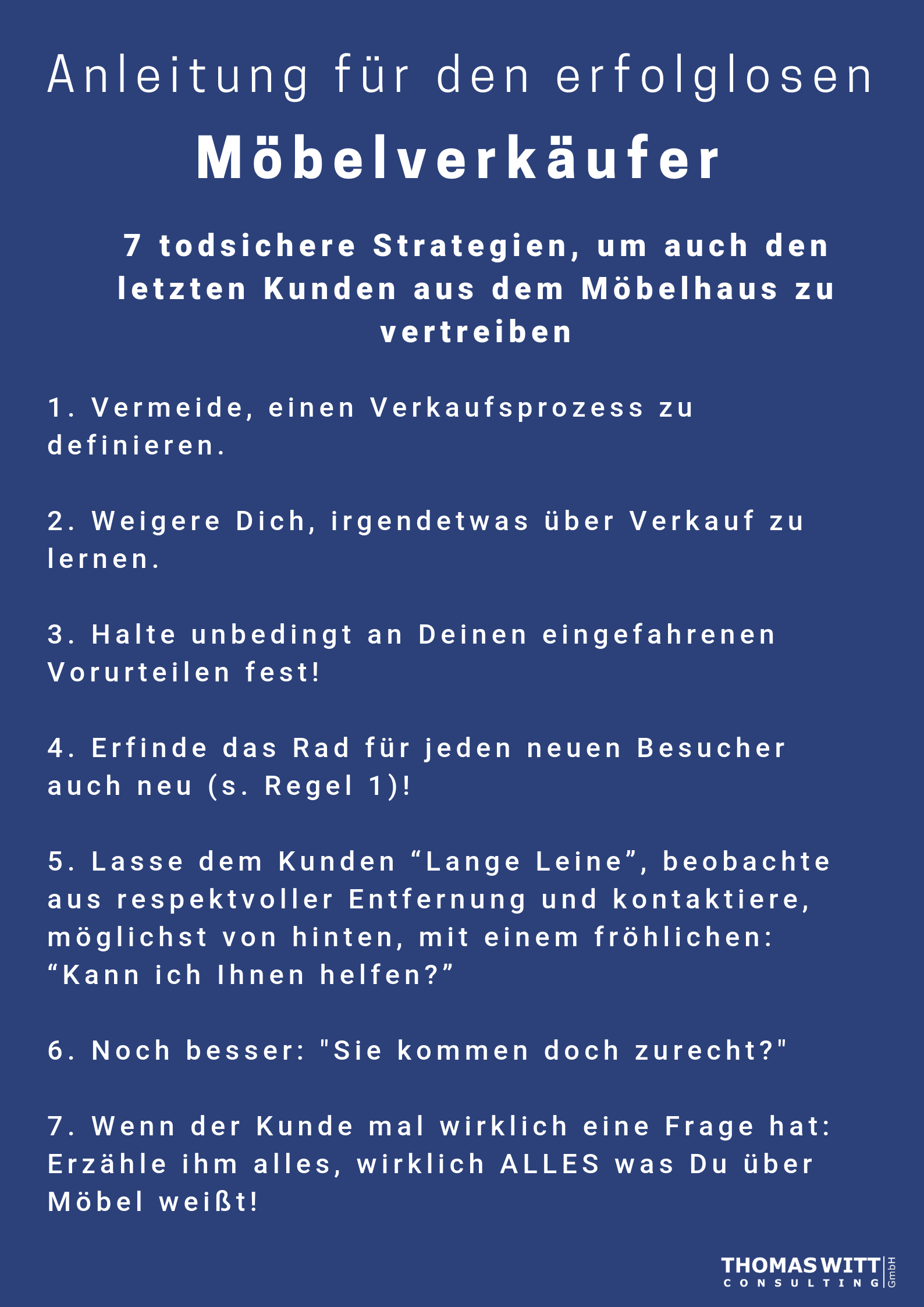 7 Strategien, um den letzten Kunden aus dem Möbelhaus zu vertreiben.